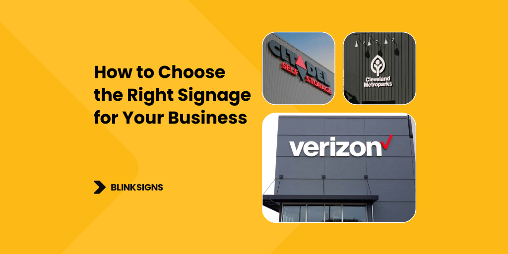 How to Choose the Right Signage for Your Business