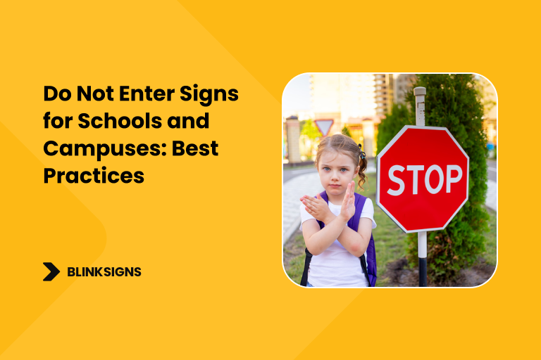 Do Not Enter Signs for Schools and Campuses_ Best Practices