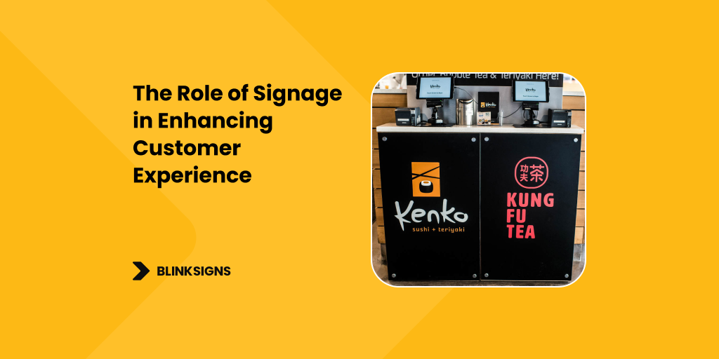 The Role of Signage in Enhancing Customer Experience