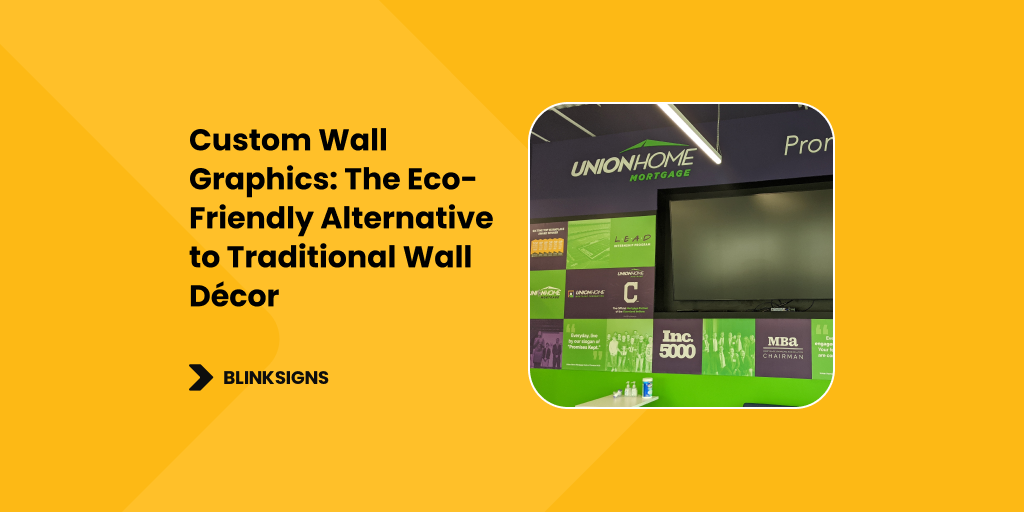 Custom Wall Graphics_ The Eco-Friendly Alternative to Traditional Wall Décor