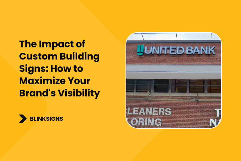 The Impact of Custom Building Signs_ How to Maximize Your Brand's Visibility