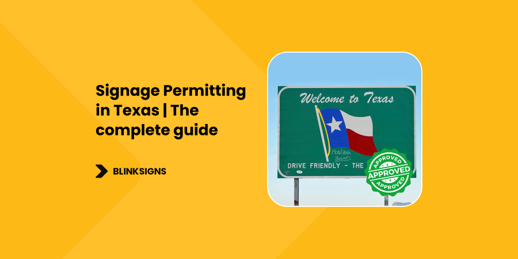 Signage Permitting in Texas _ The complete guide