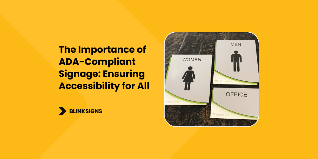 The Importance of ADA-Compliant Signage: Ensuring Accessibility for All