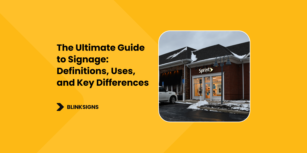 The Ultimate Guide to Signage_ Definitions, Uses, and Key Differences