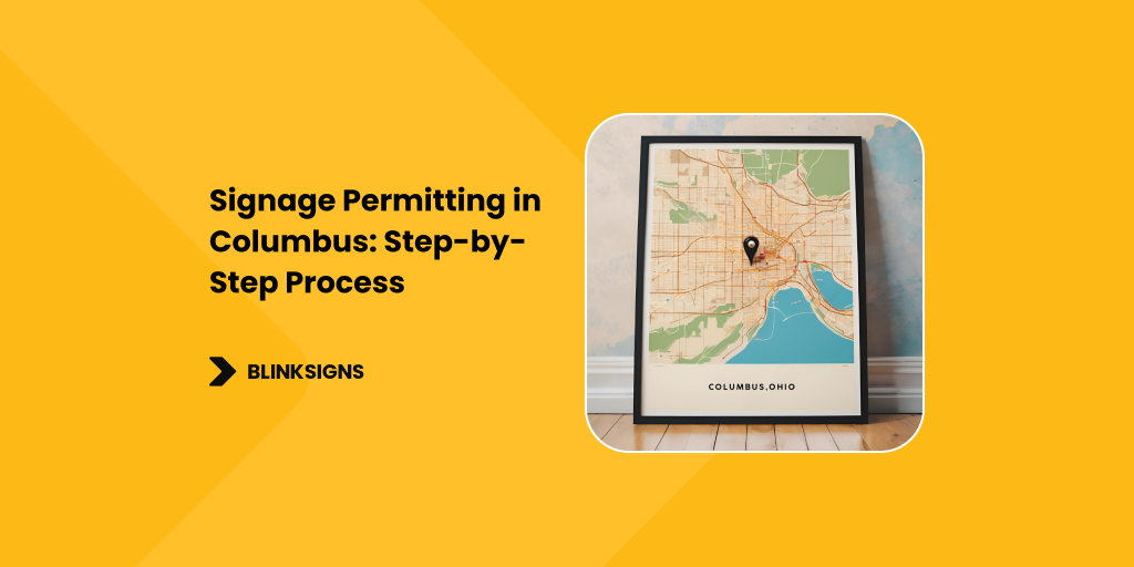 Signage Permitting in Columbus_ Step-by-Step Process