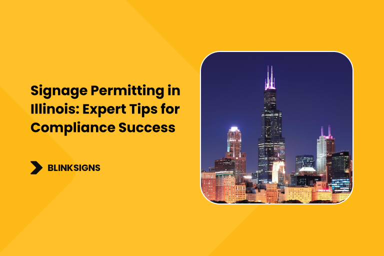 Signage Permitting in Illinois_ Expert Tips for Compliance Success