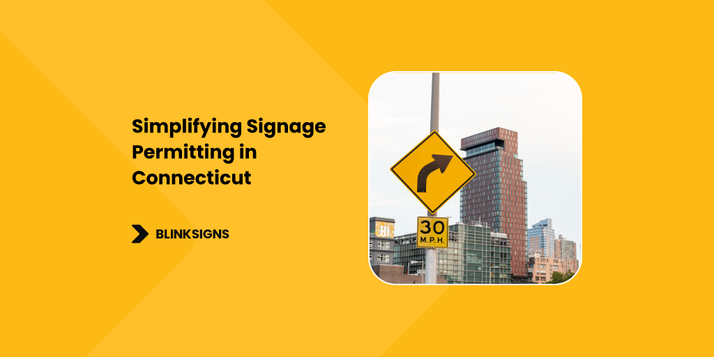 Simplifying Signage Permitting in Connecticut