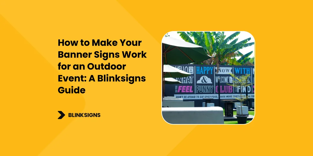 How to Make Your Banner Signs Work for an Outdoor Event - Featured Image