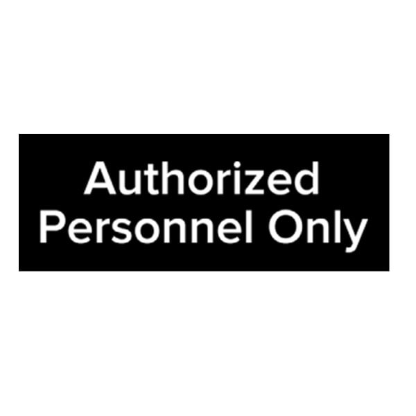 Authorized Personnel Only Signage