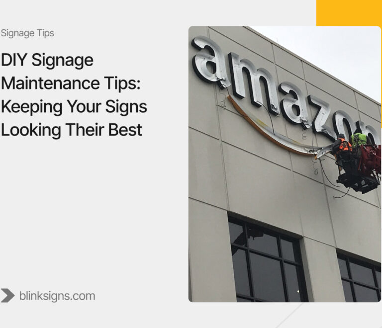 DIY Signage Maintenance Tips: Keeping Your Signs Looking Their Best