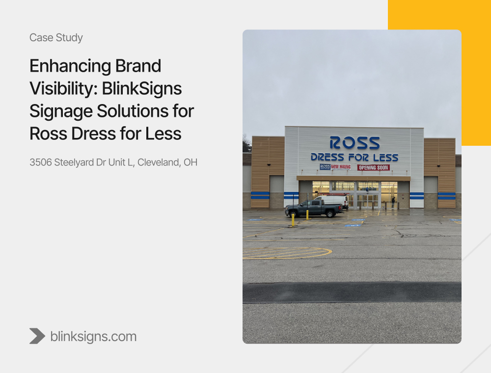 Enhancing Brand Visibility Blink Signs Signage Solutions for Ross Dress for Less 1