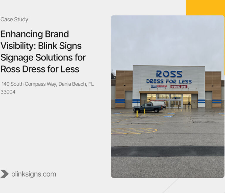 Enhancing Brand Visibility: BlinkSigns Signage Solutions for Ross Dress for Less