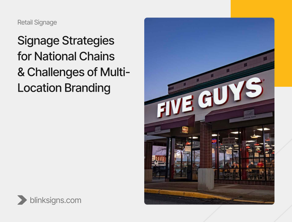 Signage Strategies for National Chains & Challenges of Multi-Location Branding