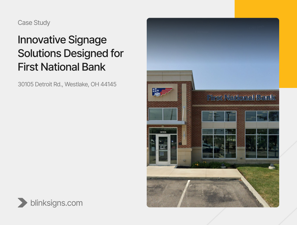 Innovative Signage Solutions Designed for First National Bank