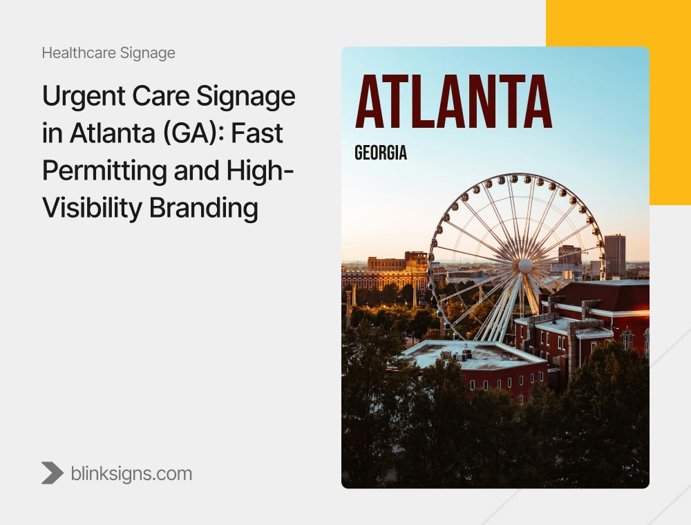 Urgent Care Signage in Atlanta (GA)_ Fast Permitting and High-Visibility Branding