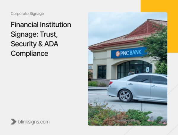 Financial Institution Signage Guide | BlinkSigns
