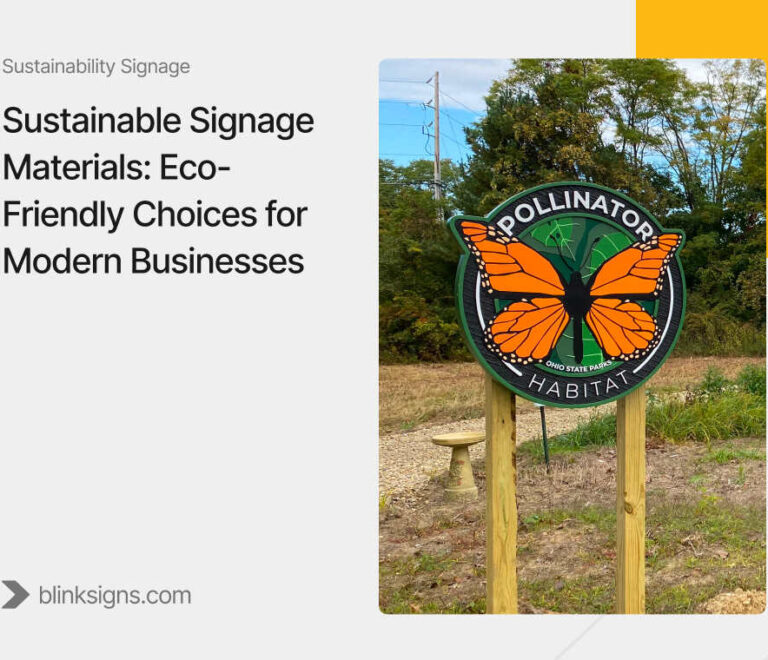 Sustainable Signage Materials: Eco-Friendly Choices for Modern Businesses