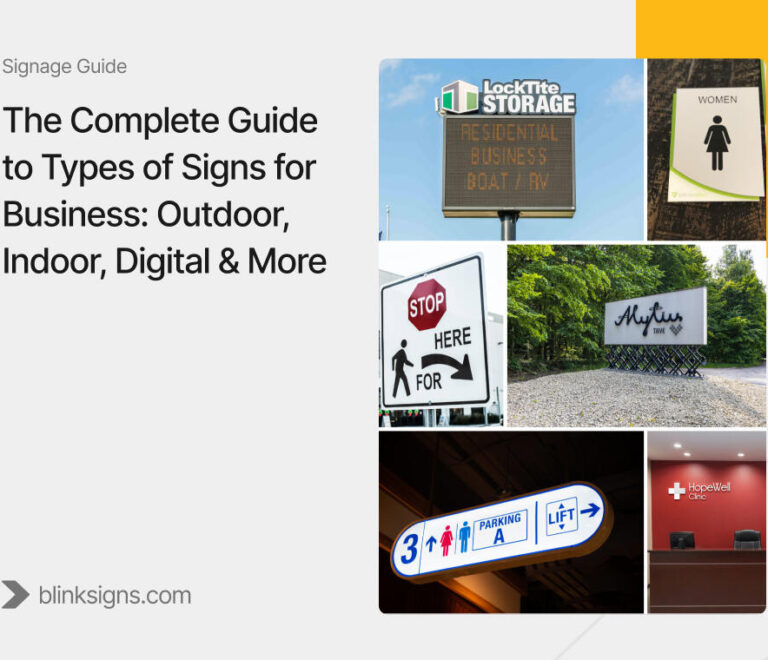 The Complete Guide to Types of Signs for Business: Outdoor, Indoor, Digital & More
