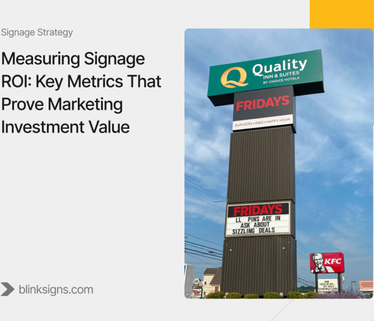 Measuring Signage ROI: Key Metrics That Prove Marketing Investment Value
