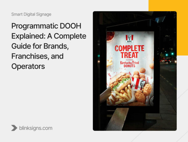Programmatic DOOH Explained for Brands & Operators