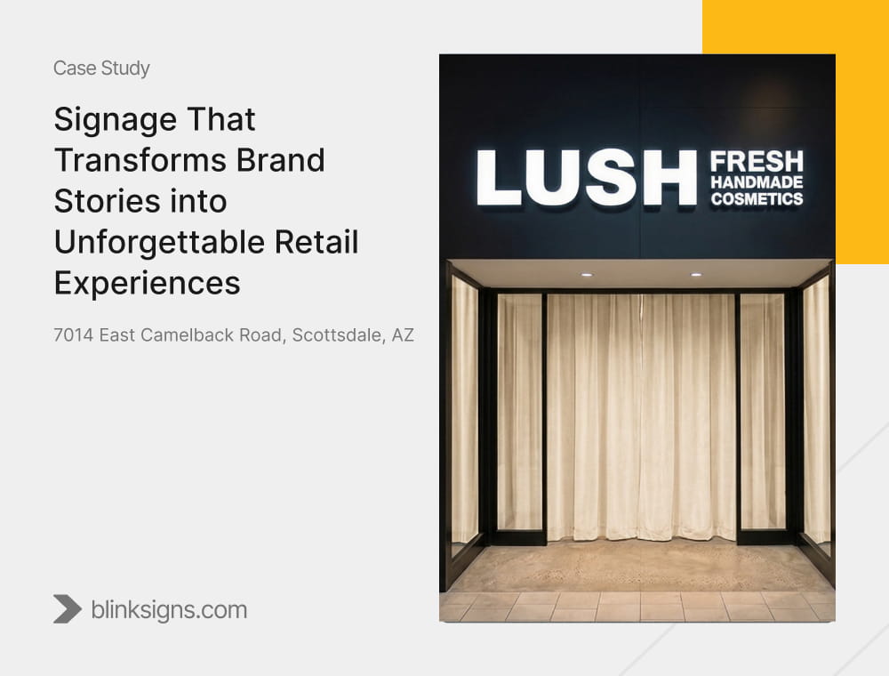 Lush Scottsdale Store Signage by BlinkSigns at Scottsdale Fashion Square, 7014 E Camelback Rd, Scottsdale, AZ