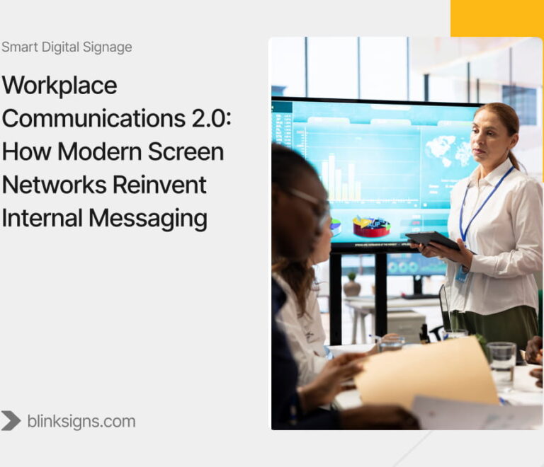 Workplace Communications 2.0: How Modern Screen Networks Reinvent Internal Messaging