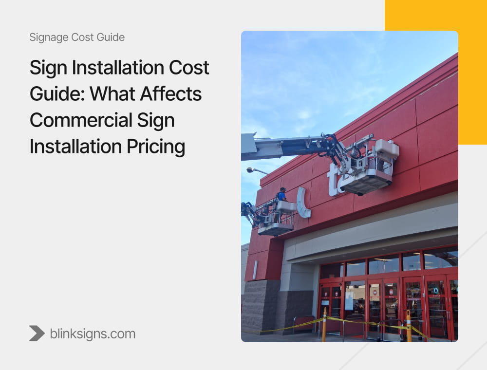 Sign Installation Cost Guide_ What Affects Commercial Sign Installation Pricing